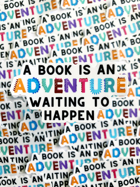 A Book Is An Adventure Waiting To Happen Sticker