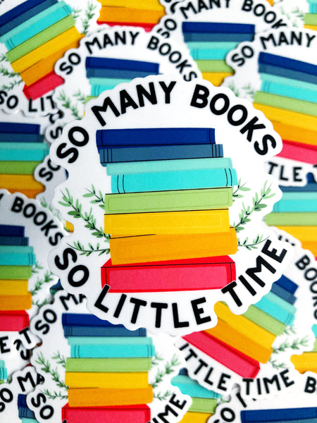 So Many Books So Little Time Sticker