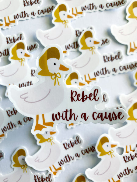 Rebel With A Cause Sticker