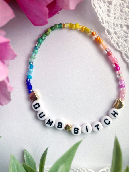 Dumb Bitch Beaded Bracelet