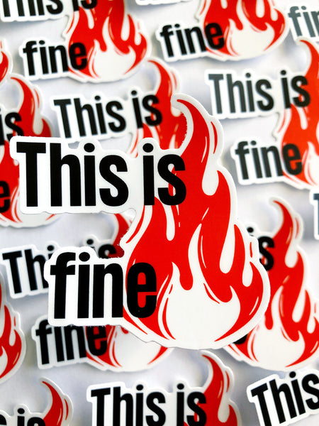 This Is Fine Sticker