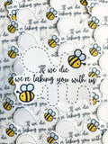 If We Die We’re Taking You With Us Bee Sticker