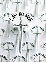 I Am No Man Sticker