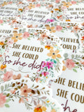 She Believed She Could So She Did Sticker