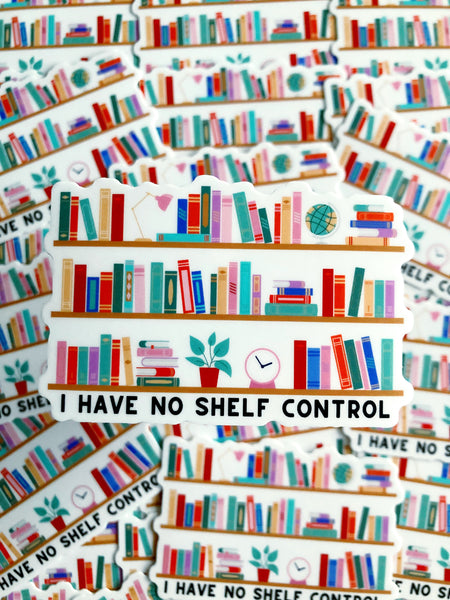 I Have No Shelf Control sticker