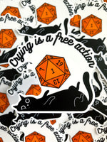 Crying Is A Free Action D20 Cat Sticker