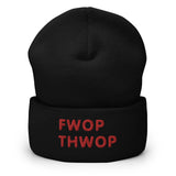 Fwop Thwop Cuffed Beanie