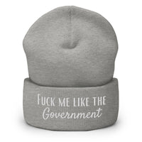 Fuck Me Like The Government Cuffed Beanie