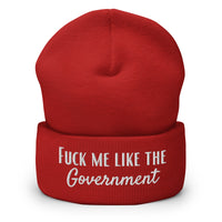 Fuck Me Like The Government Cuffed Beanie