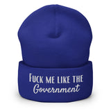 Fuck Me Like The Government Cuffed Beanie