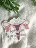 My Body My Choice Sticker