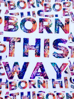 Born This Way Sticker