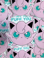 Puff You Sticker