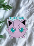 Puff You Sticker