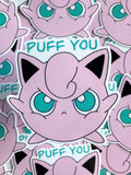 Puff You Sticker