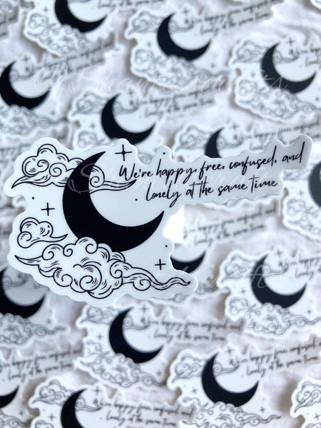 We’re Happy Free Confused And Lonely At The Same Time Sticker