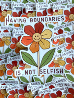 Having Boundaries Is Not Selfish Sticker