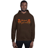 Be Kind To Your Mind Unisex Hoodie