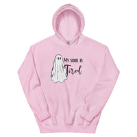 My Soul is Tired Unisex Hoodie