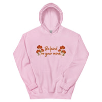 Be Kind To Your Mind Unisex Hoodie