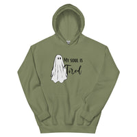 My Soul is Tired Unisex Hoodie