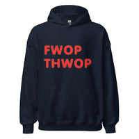 FWOP THWOP Unisex Hoodie