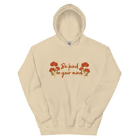 Be Kind To Your Mind Unisex Hoodie