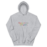 Being gay isn’t a choice but being proud is Unisex Hoodie