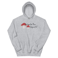 To Live For The Hope Of It Unisex Hoodie