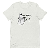 My Soul is Tired Unisex t-shirt