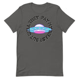 But Will They Pay My Bills Unisex t-shirt