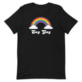 Say Gay Unisex t-shirt