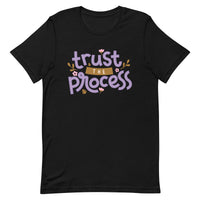 Trust the Process Unisex t-shirt