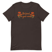 Be Kind To Your Mind Unisex t-shirt