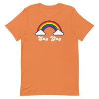 Say Gay Unisex t-shirt