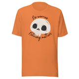 No Worries Nothing Matters Unisex t-shirt