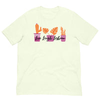 Live Laugh Lesbian Unisex t-shirt