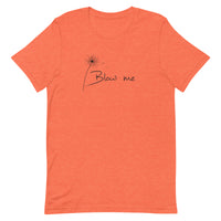 Blow Me Unisex t-shirt