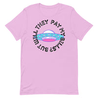 But Will They Pay My Bills Unisex t-shirt