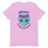 Aliens? In this economy? Unisex t-shirt