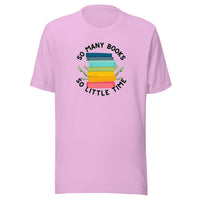 So Many Books So Little Time Unisex t-shirt