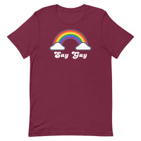 Say Gay Unisex t-shirt