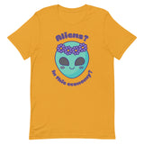 Aliens? In this economy? Unisex t-shirt