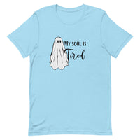 My Soul is Tired Unisex t-shirt