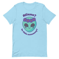 Aliens? In this economy? Unisex t-shirt