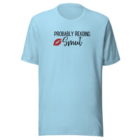 Probably Reading Smut Unisex t-shirt