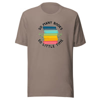 So Many Books So Little Time Unisex t-shirt