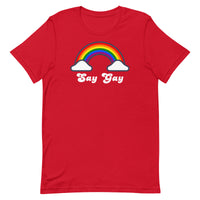 Say Gay Unisex t-shirt