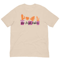 Live Laugh Lesbian Unisex t-shirt