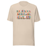 I Have No Shelf Control Unisex t-shirt